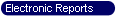 Electronic Reports
